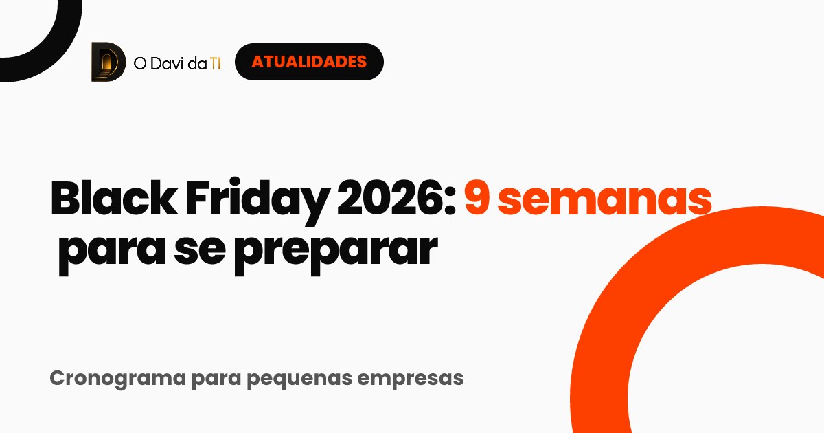 Capa: Black Friday 2026, 9 semanas para se preparar