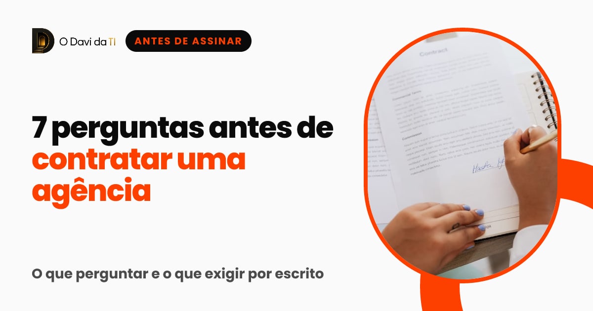 Pessoa assinando um contrato sobre uma mesa, com o título 7 perguntas antes de contratar uma agência de marketing digital