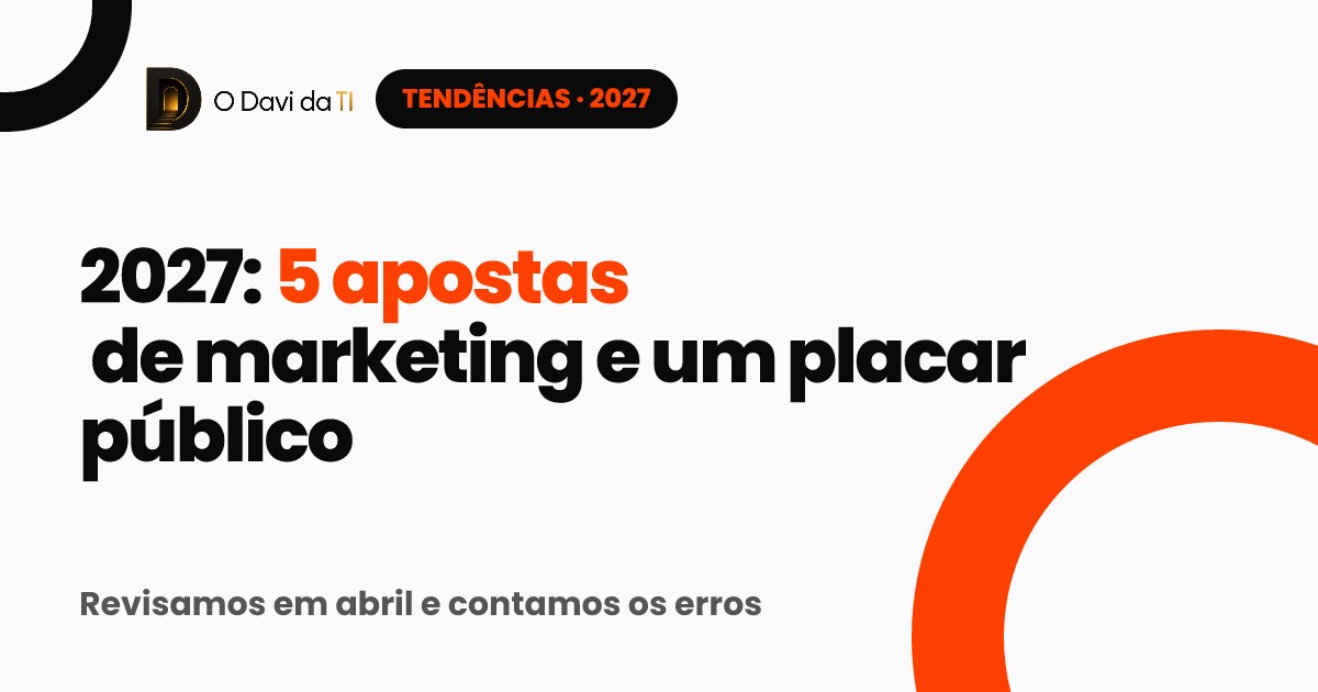 Capa: 2027, 5 apostas de marketing e um placar público