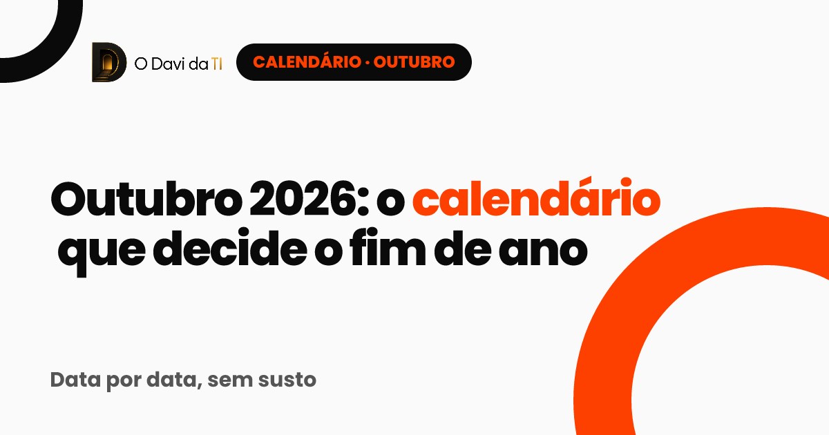 Capa: Outubro 2026, o calendário que decide o fim de ano